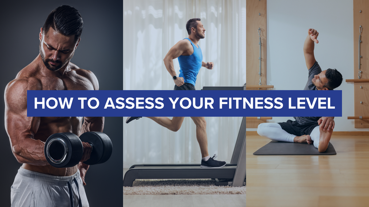 Fit Level How to Assess Your Fitness Level